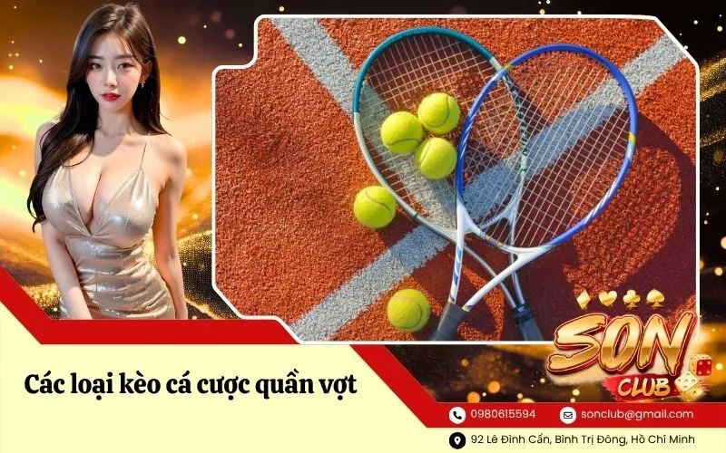 Các loại kèo cá cược quần vợt