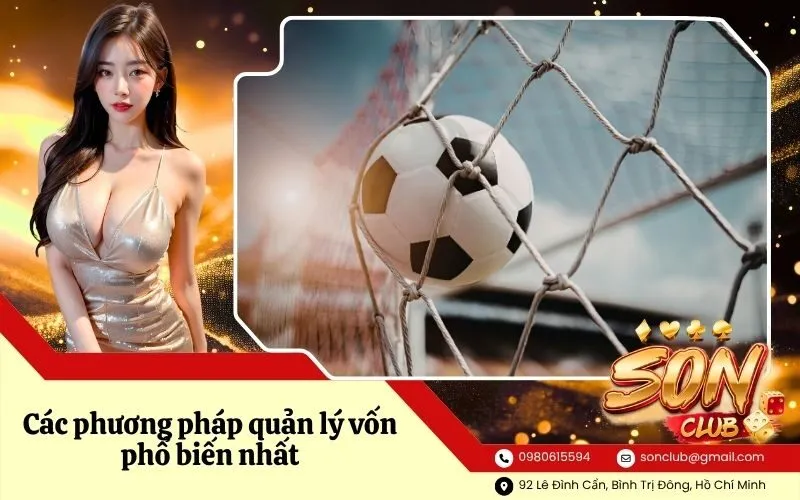 Các phương pháp quản lý vốn phổ biến nhất