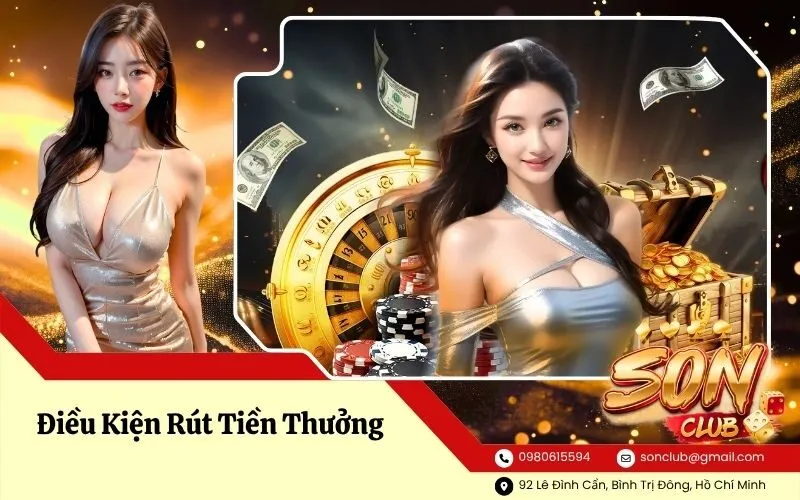 Điều Kiện Rút Tiền Thưởng