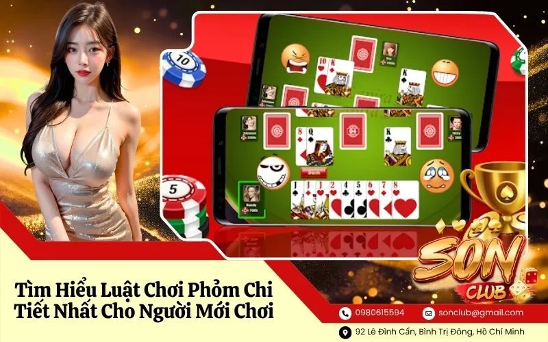 Tìm Hiểu Luật Chơi Phỏm Chi Tiết Nhất Cho Người Mới Chơi