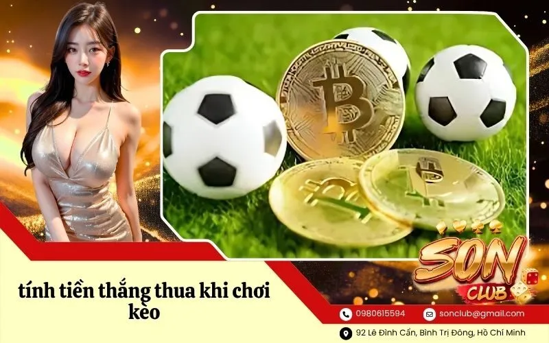 tính tiền thắng thua khi chơi kèo