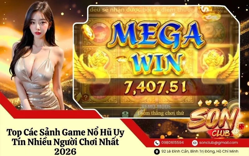 Top Các Sảnh Game Nổ Hũ Uy Tín Nhiều Người Chơi Nhất 2026